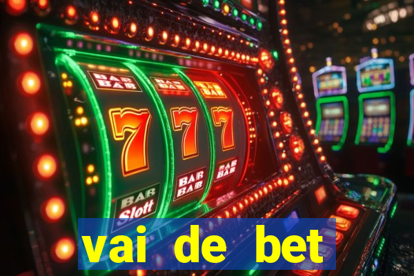 vai de bet plataforma gusttavo lima